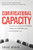 Conversational Capacity: The Secret to Building Successful Teams That Perform When the Pressure Is On by Craig Weber, 9780071807128