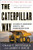 The Caterpillar Way: Lessons in Leadership, Growth, and Shareholder Value by James Koch, Craig Bouchard, 9780071821247