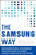 The Samsung Way: Transformational Management Strategies from the World Leader in Innovation and Design by Kyungmook Lee, Jaeyong Song, 9780071835794