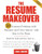 The Resume Makeover: 50 Common Problems With Resumes and Cover Letters - and How to Fix Them by John Marcus, 9780071410571
