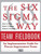 The Six Sigma Way Team Fieldbook: An Implementation Guide for Process Improvement Teams by Peter S. Pande, Roland R. Cavanagh, Robert P. Neuman, 9780071373142