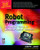 Robot Programming (A Practical Guide to Behavior-Based Robotics) by Daniel Roth, Joe Jones, 9780071427784
