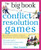 The Big Book of Conflict Resolution Games: Quick, Effective Activities to Improve Communication, Trust and Collaboration by Mary Scannell, 9780071742245