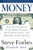 Money: How the Destruction of the Dollar Threatens the Global Economy - and What We Can Do About It by Elizabeth Ames, Steve Forbes, 9780071823708