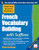 Practice Makes Perfect French Vocabulary Building with Suffixes and Prefixes ((Beginner to Intermediate Level) 200 Exercises + Flashcard App) by Eliane Kurbegov, 9780071836203