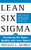 Lean Six Sigma (Combining Six Sigma Quality with Lean Production Speed) by Michael L. George, 9780071385213