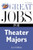 Great Jobs for Theater Majors, Second edition by Jan Goldberg, 9780071438537