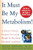 It Must Be My Metabolism by Reza Yavari, 9780071437608