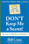 Don't Keep Me A Secret: Proven Tactics to Get Referrals and Introductions by Bill Cates, 9780071494540