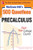 McGraw-Hill's 500 College Precalculus Questions: Ace Your College Exams (3 Reading Tests + 3 Writing Tests + 3 Mathematics Tests) by Sandra McCune, William H. Clark, 9780071789530