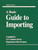 A Basic Guide To Importing by U.S. Customs Service, 9780844234038