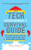 The Tech Entrepreneur's Survival Guide: How to Bootstrap Your Startup, Lead Through Tough Times, and Cash In for Success by Bernd Schoner, 9780071823975