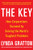 The Key: How Corporations Succeed by Solving the World's Toughest Problems by Lynda Gratton, 9780071838962