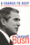 A Charge to Keep (My Journey to the White House) by George W. Bush, Mickey Herskowitz, 9780060957926