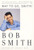 Way to Go, Smith by Bob Smith, 9780060957940