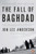 The Fall of Baghdad by Jon Lee Anderson, 9780143035855