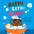 Bath! Bath! Bath! (A Baby Steps Bath Time  Board Book for Toddlers) by Douglas Florian, Christiane Engel, 9781499804850