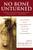 No Bone Unturned (Inside the World of a Top Forensic Scientist and His Work on America's Most Notorious Crimes and Disasters) by Jeff Benedict, 9780060958886