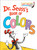 Dr. Seuss's Book of Colors by Dr. Seuss, 9781524766184