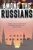 Among the Russians by Colin Thubron, 9780060959296