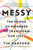 Messy (The Power of Disorder to Transform Our Lives) by Tim Harford, 9781594634802