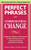 Perfect Phrases for Communicating Change by Lawrence Polsky, Antoine Gerschel, 9780071738316