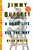 Jimmy Buffett (A Good Life All the Way) - 9781501132568 by Ryan White, 9781501132568