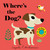Where's the Dog? by Ingela P Arrhenius, 9780763699130
