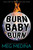 Burn Baby Burn - 9781536200270 by Meg Medina, 9781536200270