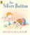 The Silver Button - 9781536201444 by Bob Graham, Bob Graham, 9781536201444
