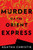 Murder on the Orient Express (A Hercule Poirot Mystery: The Official Authorized Edition) - 9780062838629 by Agatha Christie, 9780062838629