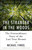 The Stranger in the Woods (The Extraordinary Story of the Last True Hermit) - 9781101911532 by Michael Finkel, 9781101911532