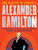 Alexander Hamilton (The Making of America #1) - 9781419729430 by Teri Kanefield, 9781419729430
