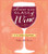 A Very Nice Glass of Wine (A Guided Journal) by Helen McGinn, 9781452127972