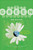 The Little Green Handbook (Seven Trends Shaping the Future of Our Planet) by Ron Nielsen, D.Sc., 9780312425814