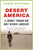 Desert America (A Journey Through Our Most Divided Landscape) by Rubén Martínez, 9781250024145