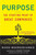 Purpose: The Starting Point of Great Companies (The Starting Point of Great Companies) by Nikos Mourkogiannis, Roger Fisher, 9781403975812