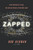 Zapped (From Infrared to X-rays, the Curious History of Invisible Light) by Bob Berman, 9780316311304