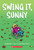 Swing it, Sunny: A Graphic Novel (Sunny #2) - 9780545741729 by Jennifer L. Holm, Matthew Holm, 9780545741729