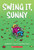 Swing it, Sunny: A Graphic Novel (Sunny #2) - 9780545741729 by Jennifer L. Holm, Matthew Holm, 9780545741729