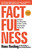 Factfulness (Ten Reasons We're Wrong About the World--and Why Things Are Better Than You Think) by Hans Rosling, Anna Rosling Rönnlund, Ola Rosling, 9781250107817