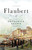 Flaubert (A Biography) by Frederick Brown, 9780316118781