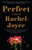 Perfect (A Novel) by Rachel Joyce, 9780812983463