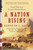 A Nation Rising (Untold Tales from America's Hidden History) by Kenneth C. Davis, 9780061118210