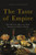 The Taste of Empire (How Britain's Quest for Food Shaped the Modern World) by Lizzie Collingham, 9780465056668