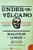 Under the Volcano (A Novel) by Malcolm Lowry, 9780061120152