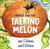 Anansi and the Talking Melon by Eric A. Kimmel, Janet Stevens, 9780823411672