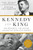 Kennedy and King (The President, the Pastor, and the Battle over Civil Rights) - 9780316267380 by Steven Levingston, 9780316267380
