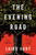 The Evening Road by Laird Hunt, 9780316391313