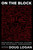 On the Block (Developing a Biblical Picture for Missional Engagement) by Doug Logan, 9780802414724